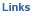 Links