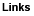 Links